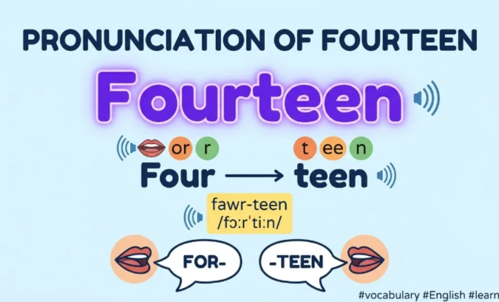 Pronunciation of Fourteen