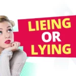 Lieing or Lying