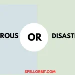 disastrous vs disasterous