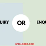 inquiry vs enquiry