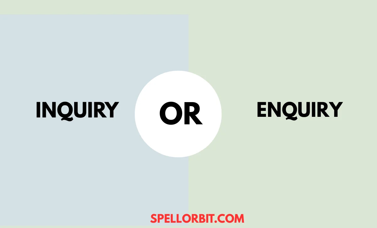 inquiry vs enquiry