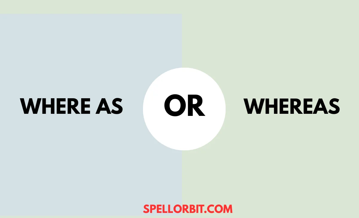 where as or whereas