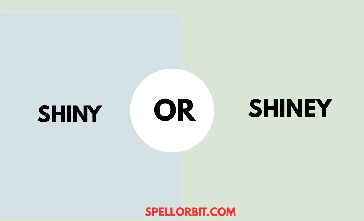 shiny vs shiney