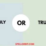 truly vs truely